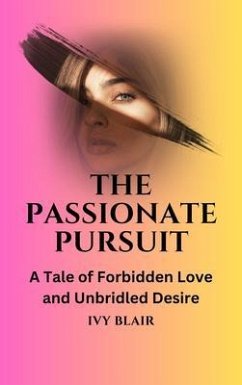 Passionate Pursuit (eBook, ePUB) - Blair, Ivy