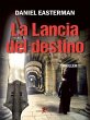 La lancia del destino (eBook, ePUB) - Bild 1
