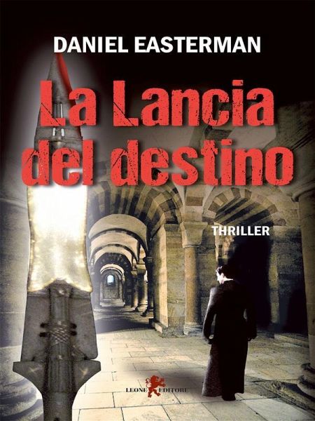 La lancia del destino (eBook, ePUB)