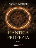 L'antica profezia (eBook, ePUB)
