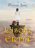 L'Isola degli Eterni (eBook, ePUB) L'Isola degli Eterni (eBook, ePUB)