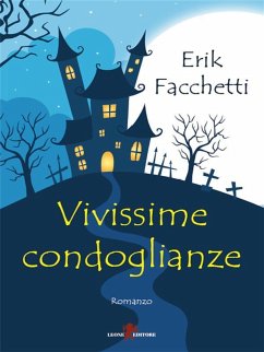 Vivissime condoglianze (eBook, ePUB) - Facchetti, Erik