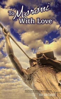 To Moroni With Love (eBook, ePUB)