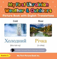 My First Ukrainian Weather & Outdoors Picture Book with English Translations (Teach & Learn Basic Ukrainian words for Children, #8) (eBook, ePUB) - S., Aneta
