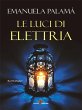 Le luci di Elettria (eBook, ePUB) - Bild 1