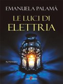 Le luci di Elettria (eBook, ePUB) Le luci di Elettria (eBook, ePUB)