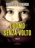 L'uomo senza volto (eBook, ePUB)