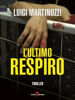 L'ultimo respiro (eBook, ePUB) - Martinuzzi, Luigi