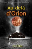 Au-delà d'Orion: Un Roman d'Horreur, de Mystère et de Suspense Cosmique Effrayant (eBook, ePUB)