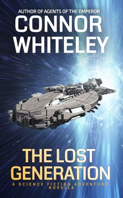 Cover The Lost Generation: A Science Fiction Adventure Novella (Agents of The Emperor Science Fiction Stories) (eBook, ePUB)