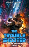 The Troubleshooter: The Most Dangerous Dame (eBook, ePUB) The Troubleshooter: The Most Dangerous Dame (eBook, ePUB)