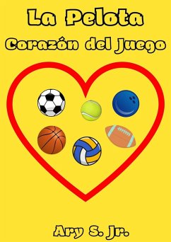 Cover La Pelota Corazón del Juego (eBook, ePUB)