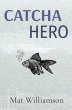 Catcha Hero (eBook, ePUB) - Bild 1