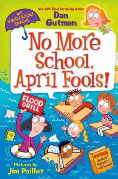My Weird School Special: No More School, April Fools! (eBook, ePUB) - Gutman, Dan