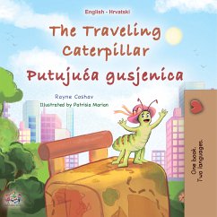 The traveling Caterpillar Putujuća gusjenica (eBook, ePUB) - Coshav, Rayne; KidKiddos Books
