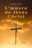 L'oeuvre de Jésus-Christ (eBook, ePUB)