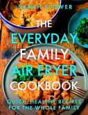 The Everyday Family Air Fryer Cookbook (eBook, ePUB)