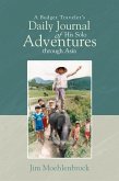 A Budget Traveler's Daily Journal of His Solo Adventures Through Asia (eBook, ePUB)