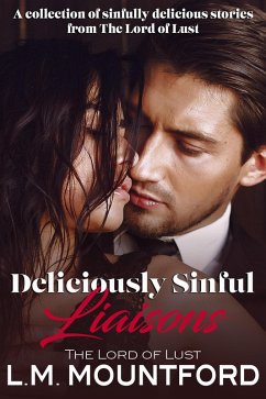 Deliciously Sinful Liaisons (Pages on Fire Collections) (eBook, ePUB) - Mountford, L. M.
