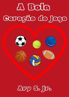 Cover A Bola Coração do Jogo (eBook, ePUB)