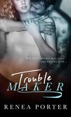 Trouble Maker (eBook, ePUB)
