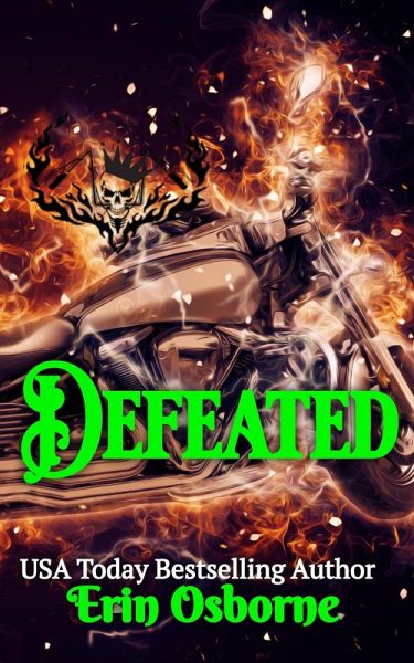 Defeated (Wild Kings MC: 2nd Generation) (eBook, ePUB) Defeated (Wild Kings MC: 2nd Generation) (eBook, ePUB)