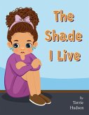The Shade I Live (Faded Shade, #1) (eBook, ePUB)
