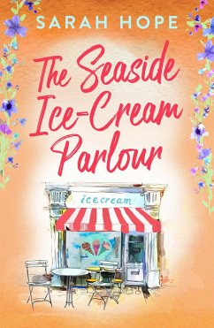 The Seaside Ice-Cream Parlour (eBook, ePUB) - Hope, Sarah