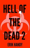 Hell of the Dead 2 (The Hell of the Dead Saga, #2) (eBook, ePUB) Hell of the Dead 2 (The Hell of the Dead Saga, #2) (eBook, ePUB)