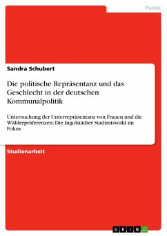 Die politische Repräsentanz und das Geschlecht in der deutschen Kommunalpolitik (eBook, PDF) - Schubert, Sandra