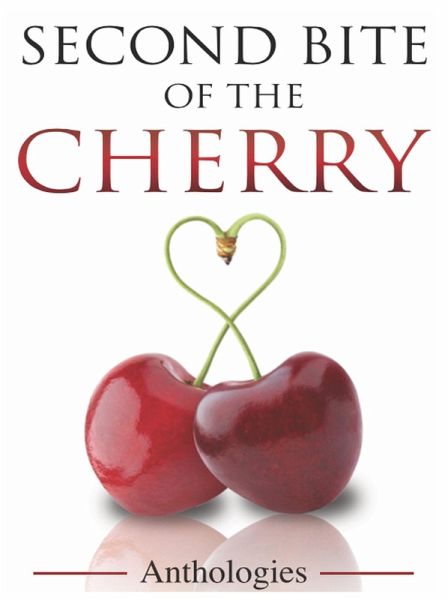 Second Bite of the Cherry Anthologies (eBook, ePUB)