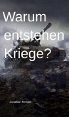 Warum entstehen Kriege? (eBook, ePUB)