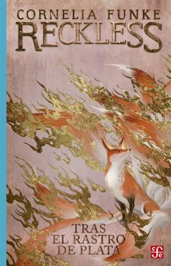 Reckless. Tras el rastro de plata (eBook, PDF) - Funke, Cornelia