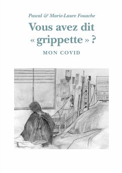 Vous avez dit &quote;grippette&quote; ? (eBook, ePUB)