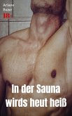 In der Sauna wirds heut heiß (eBook, ePUB)