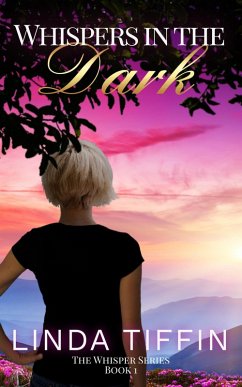 Whispers In The Dark (The Whispers Series, #1) (eBook, ePUB) - Tiffin, Linda