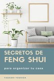 Secretos de feng shui para organizar tu casa (eBook, ePUB)