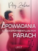 Pokój zabaw: opowiadania o (s)eksperymentujących parach (eBook, ePUB)