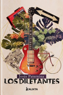 LOS DILETANTES (eBook, ePUB) - Paternina, Jesus