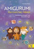 Amigurumi Sternzeichen häkeln (eBook, PDF)