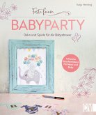 Feste feiern - Babyparty (eBook, PDF)