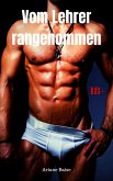 Vom Lehrer rangenommen (eBook, ePUB)