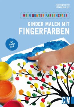 Mein bunter Farbenspaß - Kinder malen mit Fingerfarben (eBook, PDF) - Rufer, Fabienne