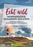 Echt wild - Nordseeküste Schleswig-Holstein (eBook, ePUB)