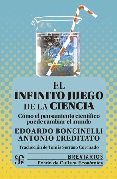 El infinito juego de la ciencia (eBook, ePUB) - Boncinelli, Edoardo; Ereditato, Antonio