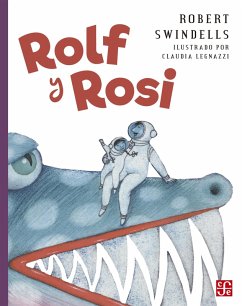 Rolf y Rosi (eBook, ePUB) - Swindells, Robert