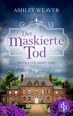 Der maskierte Tod (eBook, ePUB) - Weaver, Ashley