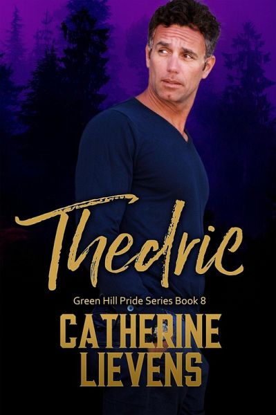 Thedric (Green Hill Pride, #8) (eBook, ePUB) Thedric (Green Hill Pride, #8) (eBook, ePUB)