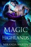 Magic in the Highlands: A Paranormal Historical Romance (Fae Highlanders, #4) (eBook, ePUB)