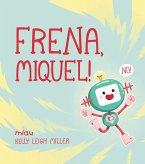 Frena, Miquel! (fixed-layout eBook, ePUB)